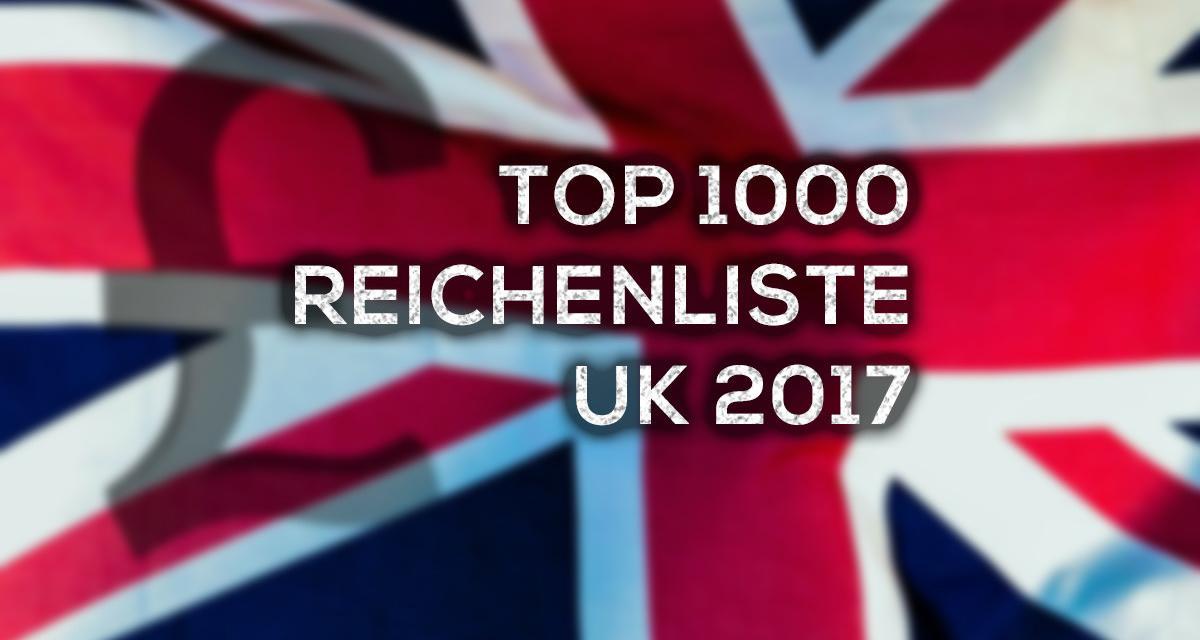 Top 1000 Reichenliste UK 2017