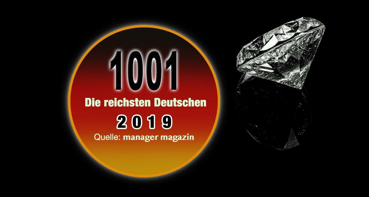 Die reichsten Deutschen 2019 – Top 1000 Reichenliste (mm)