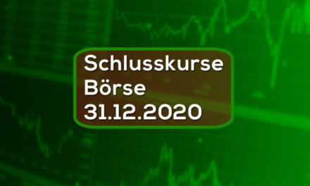 Schlusskurse Börse 31.12.2020