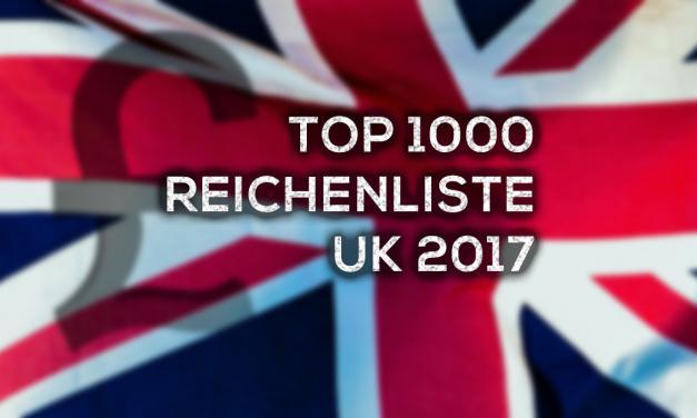Top 1000 Reichenliste UK 2017
