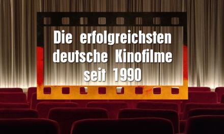 Die erfolgreichsten deutsche Kinofilme seit 1990 (Wiedervereinigung)