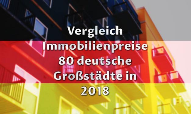 Immobilienpreise Kauf 80 deutsche Großstädte ( 2018)