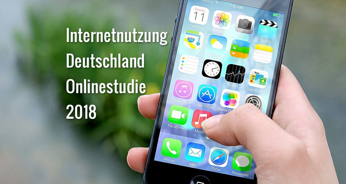 Internetnutzung Deutschland Onlinestudie 2018