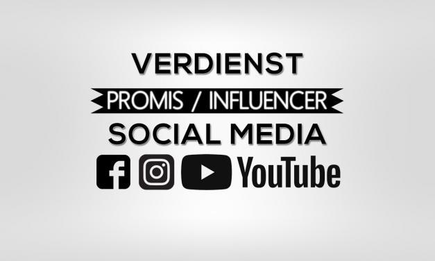 Was Influencer und Promis auf Instagram, YouTube, FB verdienen?
